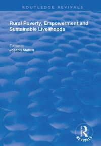 Book Cover for Rural Poverty, Empowerment and Sustainable Livelihoods by Joseph Mullen