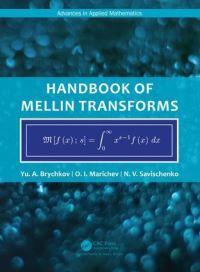 Book Cover for Handbook of Mellin Tranforms by IU A Brychkov, O I Marichev, Nikolay V Savischenko