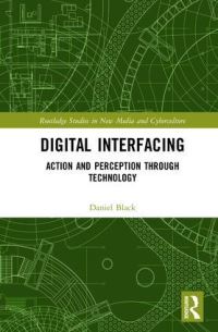 Book Cover for Digital Interfacing by Daniel Black