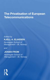 Book Cover for The Privatisation of European Telecommunications by Johan From, Kjell A Eliassen