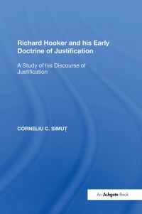 Book Cover for Richard Hooker and His Early Doctrine of Justification by Corneliu C Simu­t