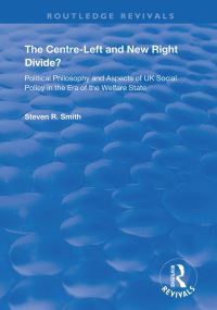 Book Cover for The Centre-Left and New Right Divide? by Steve Smith