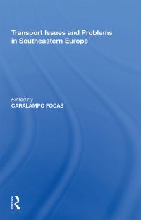 Book Cover for Transport Issues and Problems in Southeastern Europe by Caralampo Focas