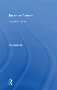 Book Cover for Theism or Atheism by F F Centore