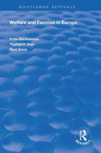 Book Cover for Welfare and Families in Europe by Peter Abrahamson, Thomas P Boje, Bent Greve