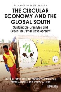 Book Cover for The Circular Economy and the Global South by Patrick Schröder, Manisha Anantharaman, Kartika Anggraeni, Tim Foxon
