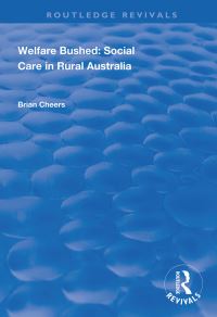 Book Cover for Welfare Bushed by Brian Cheers