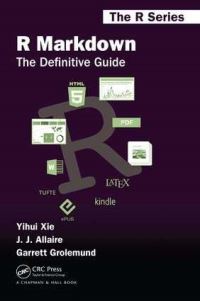 Book Cover for R Markdown by Yihui Xie, J. J. Allaire, Garrett Grolemund