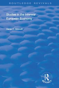 Book Cover for Studies in the Interwar European Economy by Derek Howard Aldcroft