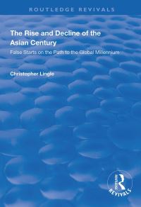 Book Cover for The Rise and Decline of the Asian Century by Christopher Lingle