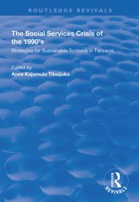 Book Cover for The Social Services Crisis of the 1990S by Anna Kajumulo Tibaijuka