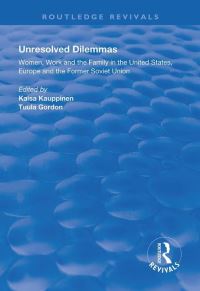 Book Cover for Unresolved Dilemmas by Kaisa KauppinenToropainen, Tuula Gordon