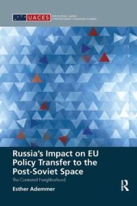 Book Cover for Russia's Impact on EU Policy Transfer to the Post-Soviet Space by Esther Ademmer
