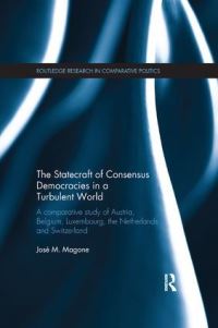 Book Cover for The Statecraft of Consensus Democracies in a Turbulent World by José M Magone