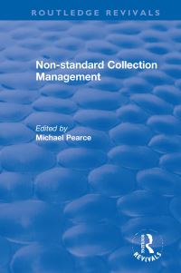 Book Cover for Non-Standard Collection Management by Michael Pearce