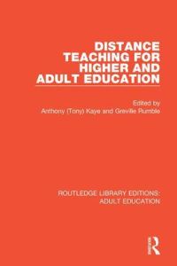 Book Cover for Distance Teaching for Higher and Adult Education by Anthony Kaye, Greville Rumble