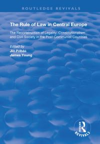 Book Cover for The Rule of Law in Central Europe by Jiri Pribán, James Young