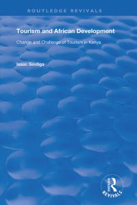 Book Cover for Tourism and African Development by Isaac Sindiga