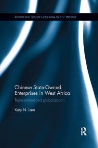 Book Cover for Chinese State Owned Enterprises in West Africa by Katy N Lam