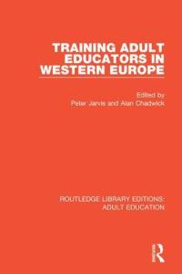 Book Cover for Training Adult Educators in Western Europe by Peter Jarvis, A F Chadwick