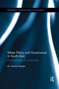 Book Cover for Water Policy and Governance in South Asia by M Anwar Hossen