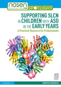 Book Cover for Supporting SLCN in Children With ASD in the Early Years by Jennifer Warwick, National Association for Special Educational Needs Great Britain