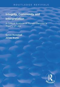 Book Cover for Integrity, Community and Interpretation by Simon Honeyball, James Walter