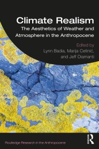 Book Cover for Climate Realism by Lynn Badia, Marija Cetinic, Jeff Diamanti