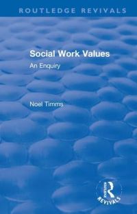 Book Cover for Social Work Values by Noel Timms