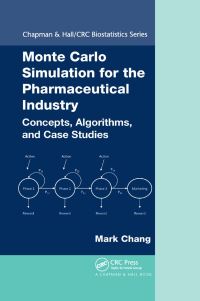 Book Cover for Monte Carlo Simulation for the Pharmaceutical Industry by Mark Chang