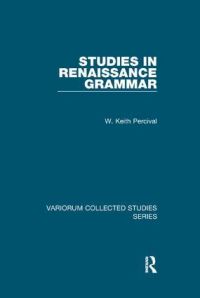 Book Cover for Studies in Renaissance Grammar by W Keith Percival