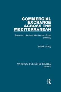 Book Cover for Commercial Exchange Across the Mediterranean by David Jacoby