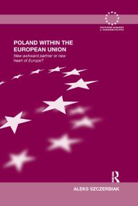 Book Cover for Poland Within the European Union by Aleks Szczerbiak