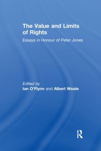 Book Cover for The Value and Limits of Rights by Ian OFlynn, Albert Weale FBA