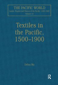 Book Cover for Textiles in the Pacific, 1500-1900 by Debin Ma