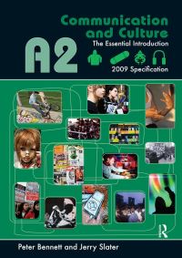 Book Cover for A2 Communication and Culture by Peter Bennett, Jerry Slater
