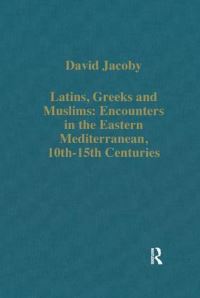 Book Cover for Latins, Greeks and Muslims by David Jacoby