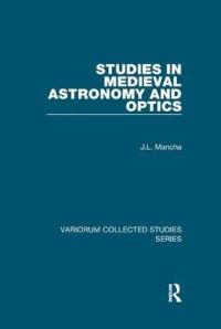 Book Cover for Studies in Medieval Astronomy and Optics by JL Mancha