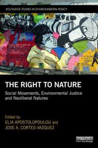 Book Cover for The Right to Nature by Elia Apostolopoulou, Jose A CortesVazquez