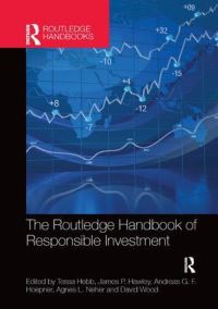 Book Cover for The Routledge Handbook of Responsible Investment by Tessa Hebb, Andreas G F Hoepner, James P Hawley, Agnes L Neher, David Wood