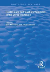 Book Cover for Health Care and Cost Containment in the European Union by Elias Mossialos, Julian Le Grand