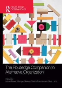 Book Cover for The Routledge Companion to Alternative Organization by Martin Parker, George Cheney, Valérie Fournier, Chris Land