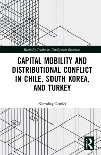 Book Cover for Capital Mobility and Distributional Conflict in Chile, South Korea, and Turkey by Kurtulu­s Gemici