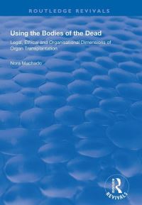 Book Cover for Using the Bodies of the Dead by Nora Machado