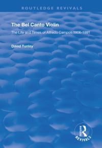 Book Cover for The Bel Canto Violin by David Tunley