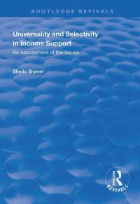 Book Cover for Universality and Selectivity in Income Support by Sheila Shaver