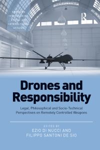 Book Cover for Drones and Responsibility by Ezio Di Nucci, Filippo Santoni de Sio