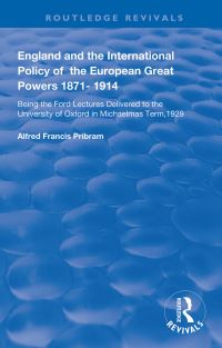 Book Cover for England and the International Policy of the European Great Powers, 1871-1914 by Alfred Francis Pribram