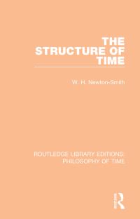 Book Cover for The Structure of Time by W NewtonSmith