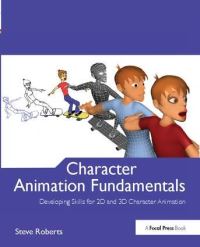 Book Cover for Character Animation Fundamentals by Steve Roberts